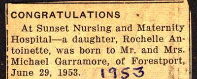 rochelle antoinette born to mr and mrs michael garramore june 29 1953